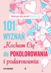 101-wyznan-kocham-cie-do-pokolorowania-i-podarowania.jpg