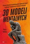 30-modeli-mentalnych-sciezka-do-podejmowania-najlepszych-decyzji-i-szybkiego-rozwiazywania-trudnych-problemow.jpg