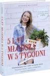 5-lat-mlodsza-w-5-tygodni.jpg