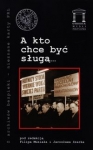 a-kto-chce-byc-sluga.jpg