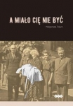 a-mialo-cie-nie-byc.jpg