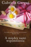 a-miedzy-nami-wspomnienia.jpg