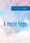 a-moze-tego-nie-bylo.jpg