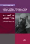 a-prophet-of-consolation-on-the-threshold-of-destruction-yehoshua-ozjasz-thon-an-intellectual-port.jpg