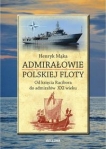 admiralowie-polskiej-floty-od-ksiecia-racibora-do-admiralow-prl.jpg