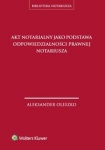akt-notarialny-jako-podstawa-odpowiedzialnosci-prawnej-notariusza.jpg