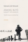 ankoku-buto-hijikaty-tatsumiego-teatr-ciala-w-kryzysie.jpg