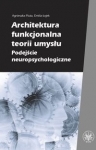 architektura-funkcjonalna-teorii-umyslu-podejscie-neuropsychologiczne.jpg