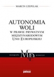 autonomia-woli-w-prawie-prywatnym-miedzynarodowym-unii-europejskiej.jpg
