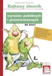 bajkowy-slownik-wyrazow-podobnych-i-przeciwstawnych-dla-dzieci-3.jpg