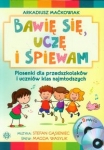 bawie-sie-ucze-i-spiewam-piosenki-dla-przedszkolakow-i-uczniow-klas-najmlodszych-ksiazka-2-cd.jpg
