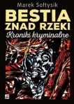 bestia-znad-rzeki-kroniki-kryminalne.jpg