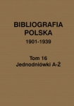 bibliografia-polska-1901-1939-tom-16-jednodniowki-a-z.jpg