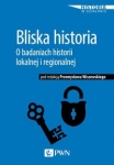 bliska-historia-o-badaniach-historii-lokalnej-i-regionalnej.jpg