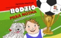 bodzio-pilka-nozna-i-magiczny-puchar.jpg