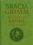 bracia-grimm-wszystkie-basnie-i-legendy-1.jpg
