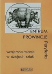 centrum-prowincje-peryferie-wzajemne-relacje-w-dziejach-sztuki.jpg