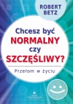 chcesz-byc-normalny-czy-szczesliwy-przelom-w-zyciu.jpg