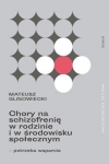 chory-na-schizofrenie-w-rodzinie-i-w-srodowisku-spolecznym-potrzeba-wsparcia.jpg