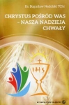 chrystus-posrod-was-nasza-nadzieja-chwaly.jpg