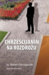 chrzescijanin-na-rozdrozu.jpg