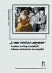 cienie-wielkich-artystow-gustaw-herling-grudzinski-i-dawne-malarstwo-europejskie-t-1.jpg