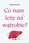 co-nam-lezy-na-watrobie.jpg