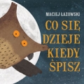 co-sie-dzieje-kiedy-spisz.jpg