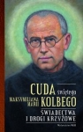 cuda-swietego-maksymiliana-marii-kolbego-1.jpg
