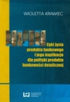 cykl-zycia-produktu-bankowego-i-jego-implikacje-dla-polityki-produktu-bankowosci-detalicznej.jpg