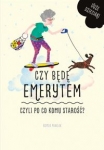 czy-bede-czyli-po-co-komu-starosc.jpg