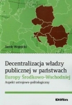 decentralizacja-wladzy-publicznej-w-panstwach-europy-srodkowo-wschodniej.jpg