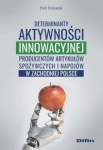 determinanty-aktywnosci-innowacyjnej-producentow-artykulow-spozywczych-i-napojow-w-zachodniej-polsce.jpg
