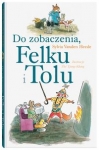 do-zobaczenia-felku-i-tolu.jpg