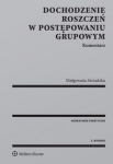dochodzenie-roszczen-w-postepowaniu-grupowym-komentarz-1.jpg