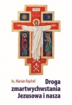 droga-zmartwychwstania-jezusowa-i-nasza.jpg