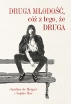 druga-mlodosc-coz-z-tego-ze-druga.jpg