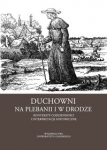duchowni-w-drodze-i-na-plebanii-konteksty-codziennosci-i-interpretacje-historyczne.jpg