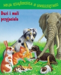 duzi-i-mali-przyjaciele-moja-ksiazeczka-o-zwierzetach.jpg