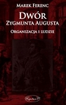 dwor-zygmunta-augusta-organizacja-i-ludzie.jpg