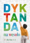 dyktanda-na-wesolo-dla-klas-1-3.jpg