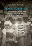 dziecko-rodzina-i-plec-w-amerykanskich-inicjatywach-humanitarnych-i-filantropijnych-w-ii-rzeczypospolitej.jpg
