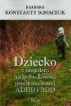 dziecko-z-zespolem-nadpobudliwosci-psychoruchowej-adhd-i-add-1.jpg