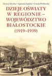 dzieje-oswiaty-w-regionie-wojewodztwo-bialostockie-1919-1939.jpg