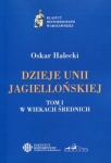 dzieje-unii-jagiellonskiej-tom-1-w-wiekach-srednich.jpg