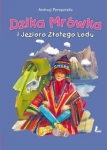 dzika-mrowka-i-jezioro-zlotego-lodu.jpg