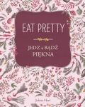 eat-pretty-jedz-i-badz-piekna.jpg