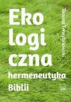 ekologiczna-hermeneutyka-biblii-cele-rezultaty-zastosowania.jpg