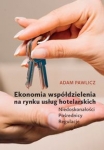 ekonomia-wspoldzielenia-na-rynku-uslug-hotelarskich-niedoskonalosci-posrednicy-regulacje.jpg