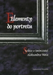 elementy-do-portretu-szkice-o-tworczosci-aleksandra-wata.jpg